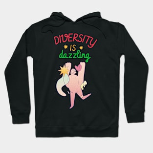 diversity is dazzling Hoodie